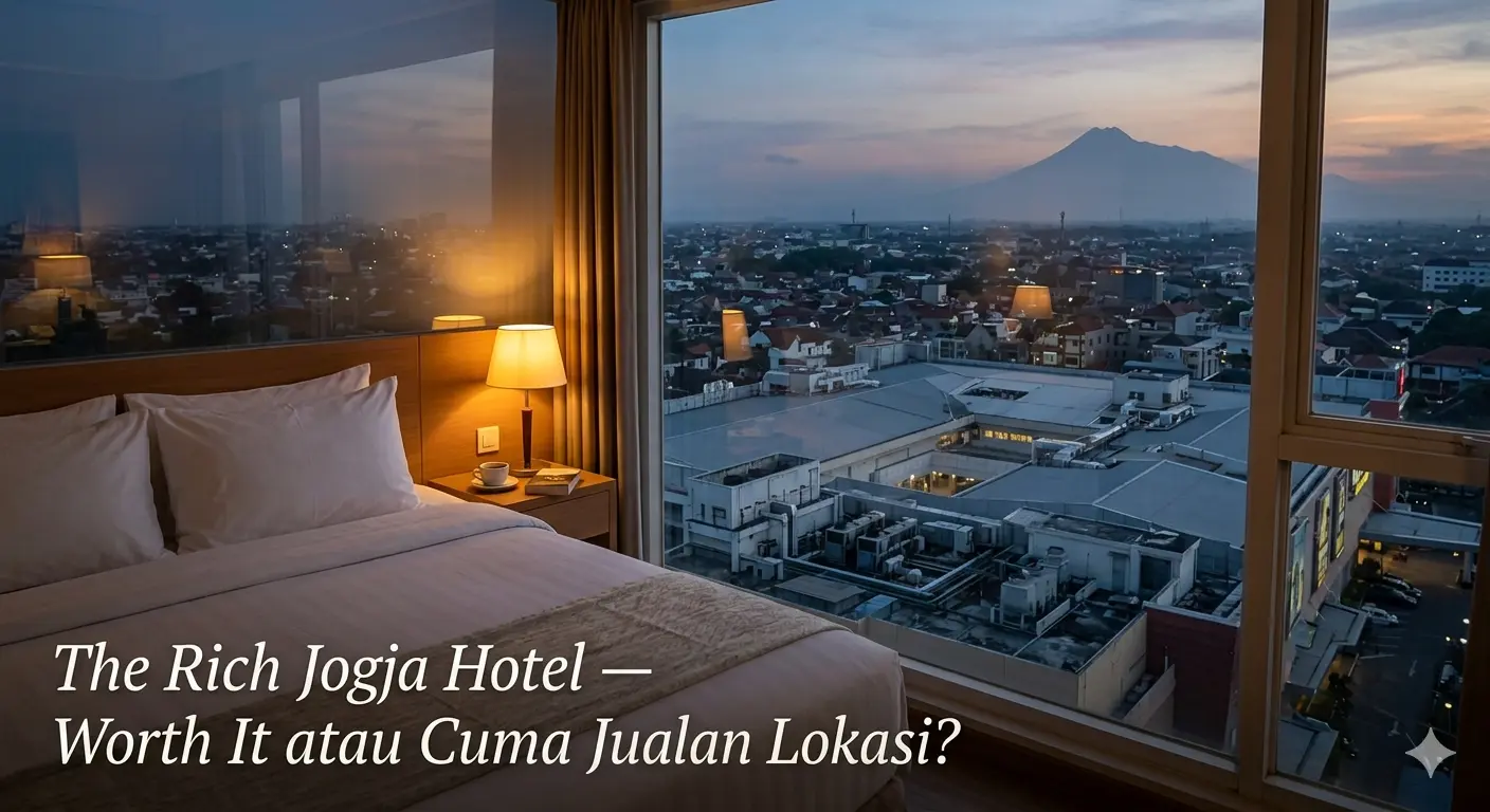 The Rich Jogja Hotel: Worth It atau Cuma Jualan Lokasi?